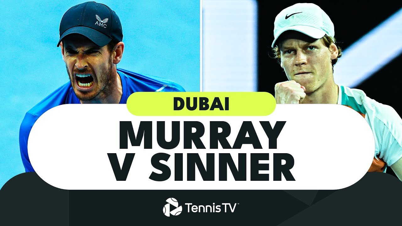 Andy Murray vs Jannik Sinner Duel | Dubai 2022 Highlights
