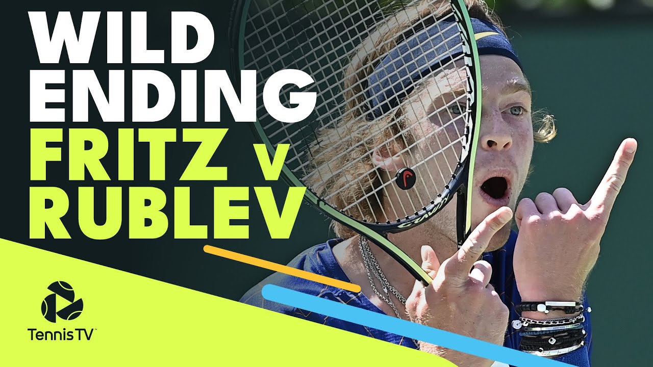 WILD Ending to Taylor Fritz vs Andrey Rublev Semi-Final! | Indian Wells 2022