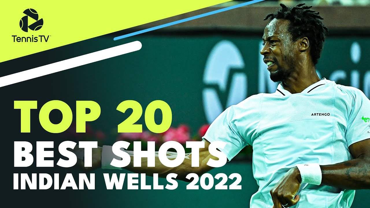 Top 20 Best Shots & Rallies From Indian Wells 2022!