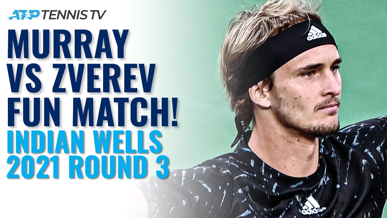 Andy Murray vs Alexander Zverev | Indian Wells 2021 Round 3 Highlights