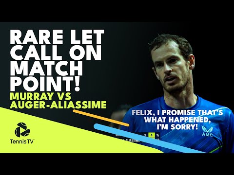 Bizarre Let Call on Match Point Between Andy Murray & Felix Auger-Aliassime! ???? Rotterdam 2022