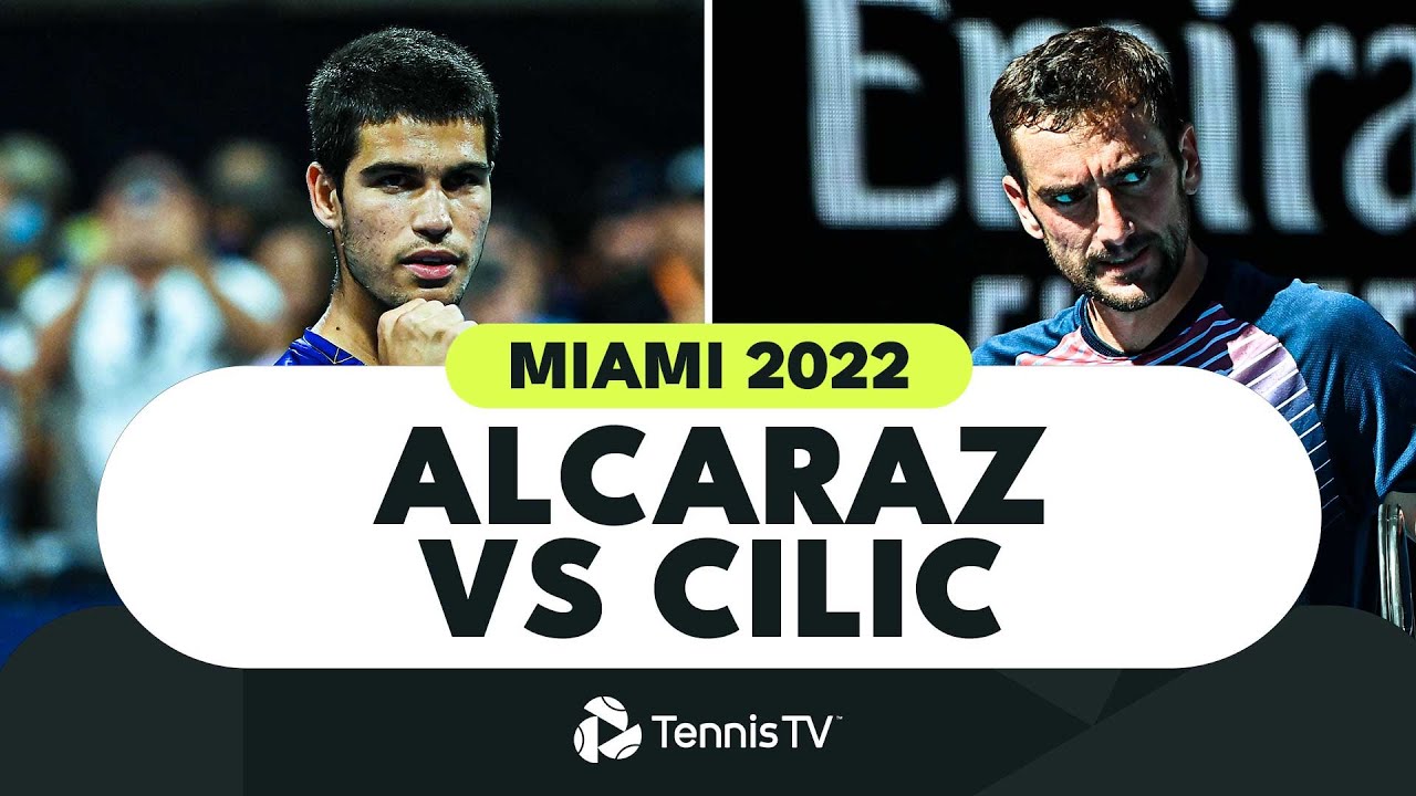 Carlos Alcaraz vs Marin Cilic | Miami 2022 Round 3 Highlights