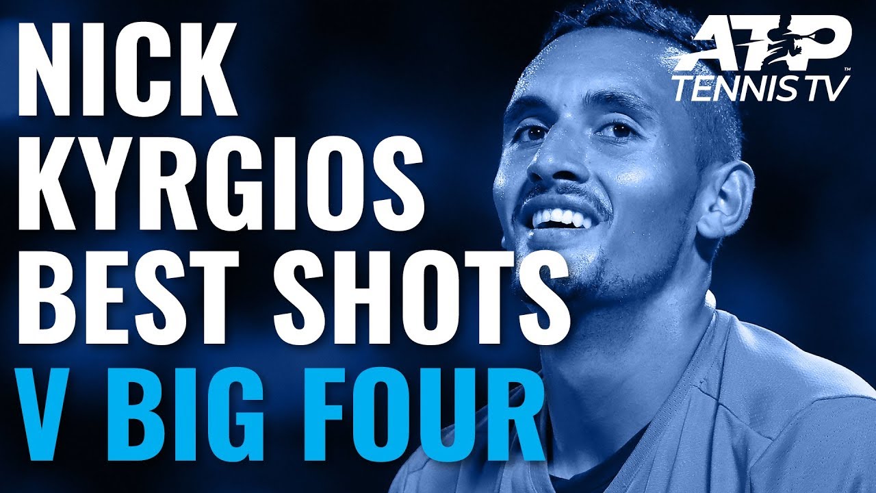 Nick Kyrgios: Best Ever Shots vs Big Four