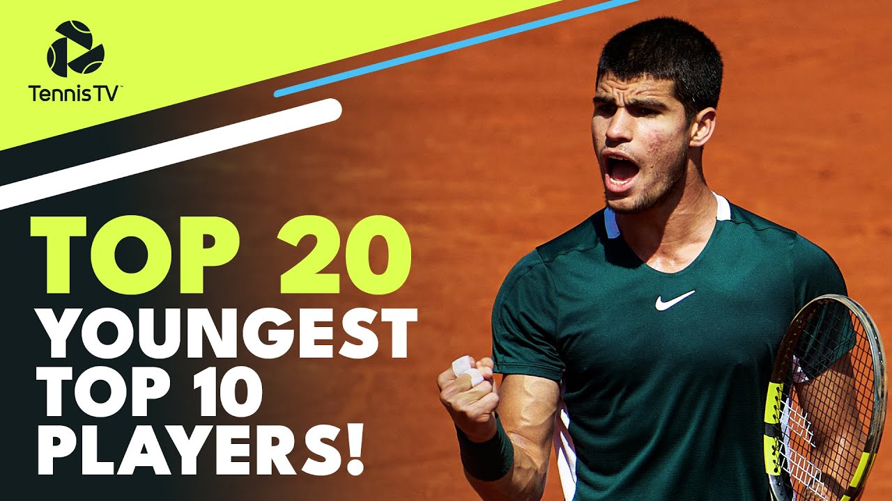 Top 20 Youngest Players to Break the ATP Top 10!
