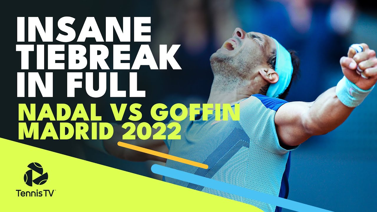 INSANE Rafael Nadal vs David Goffin Tiebreak In Full | Madrid 2022