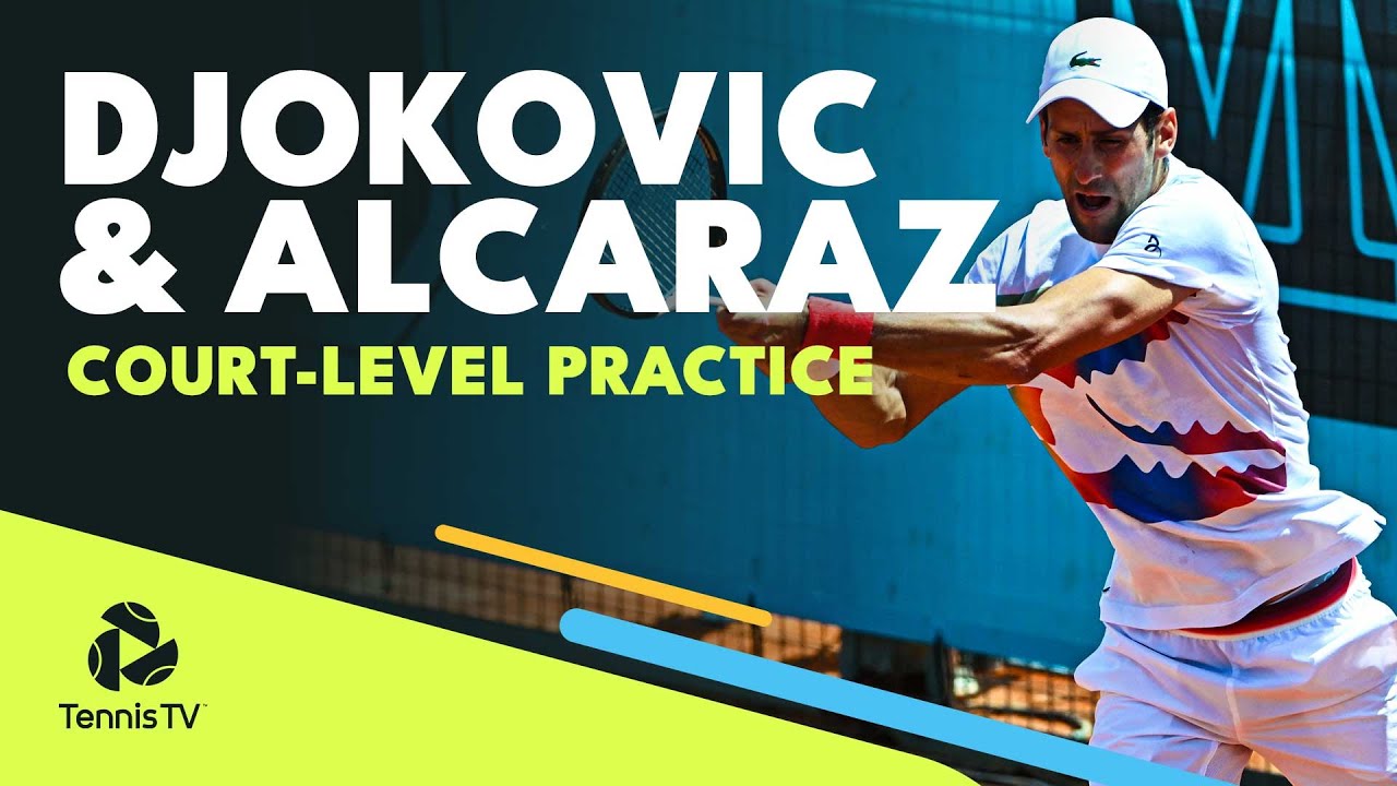 Novak Djokovic & Carlos Alcaraz: Court-Level Practice| Madrid 2022 Highlights